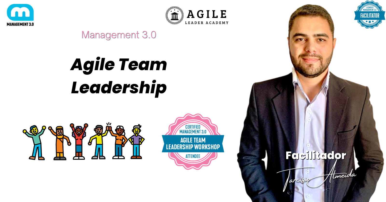 Certificação Management 3.0 Agile Team Leadership workshop Facilitador Tarcísio