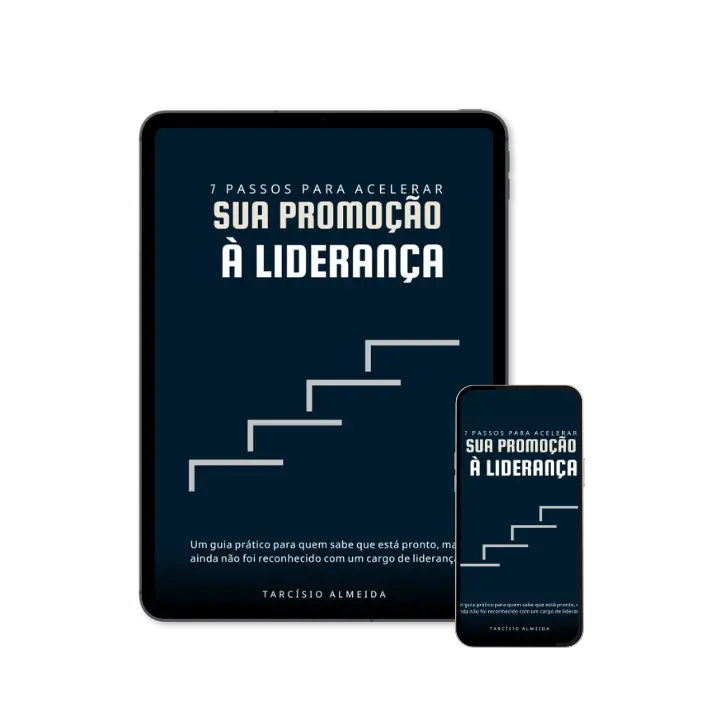 7 passos para acelerar sua promoção à liderança